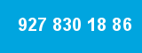 927 830 18 86